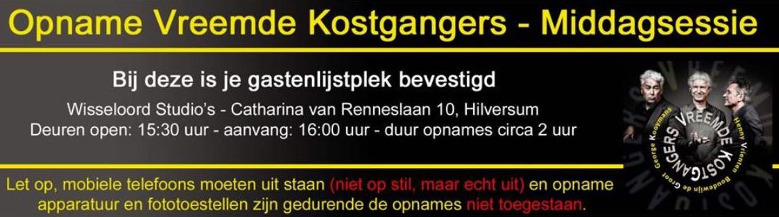 Vreemde Kostgangers album recordings afternoon session  confirmation December 20 2016!